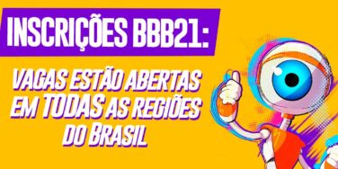 Inscrições para o BBB21