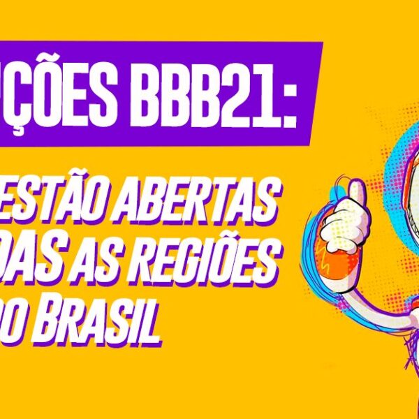 Inscrições para o BBB21